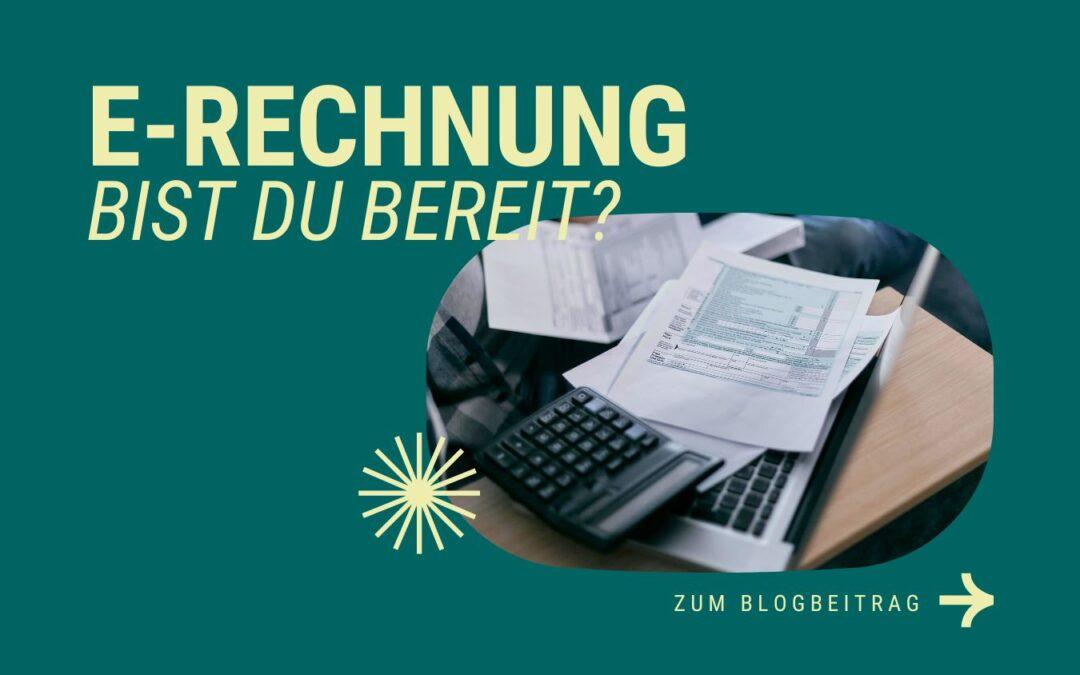 E-Rechnung 2025: Bereite dein Unternehmen jetzt vor!